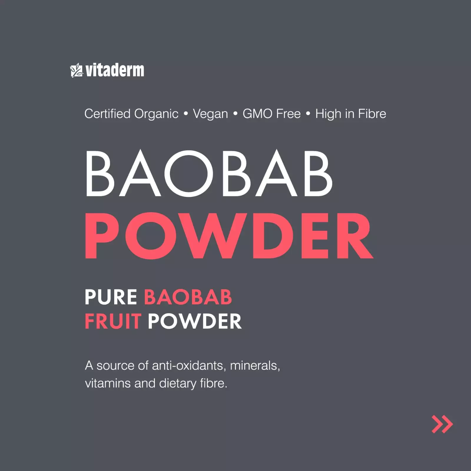 Vitaderm Baobab Powder | 250g | Protects cells from oxidative damage.